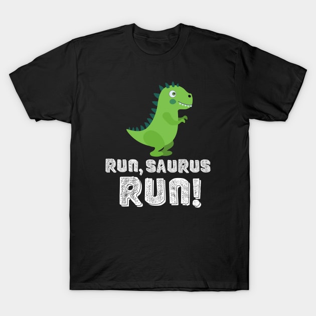 RUN, SAURUS RUN! T-Shirt by Movielovermax